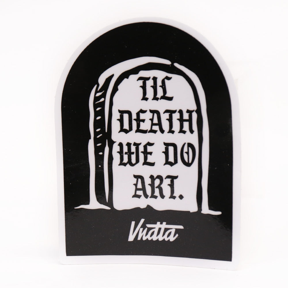 Til Death We Do Art Sticker