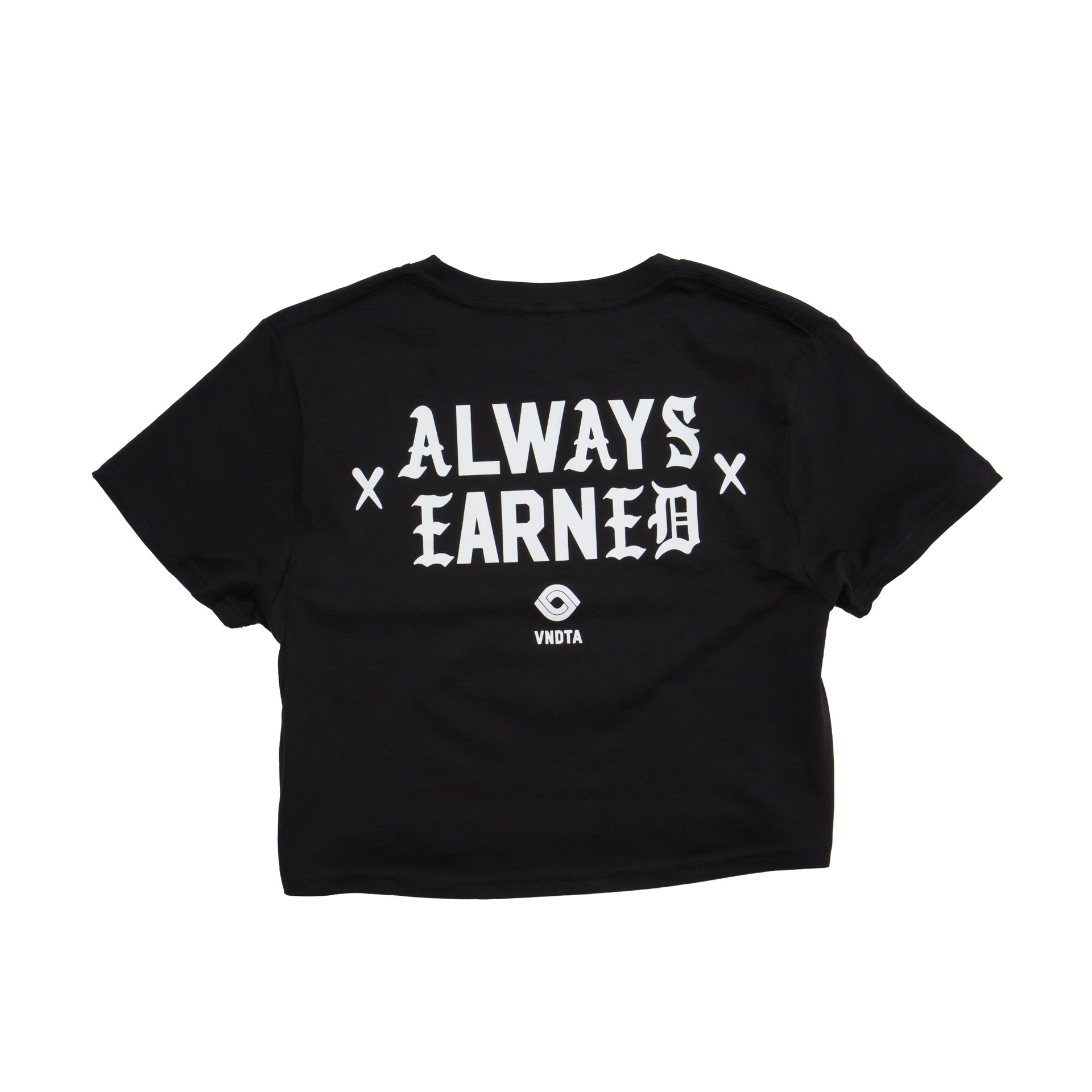 Always Earned X - Women Crop Top Tee