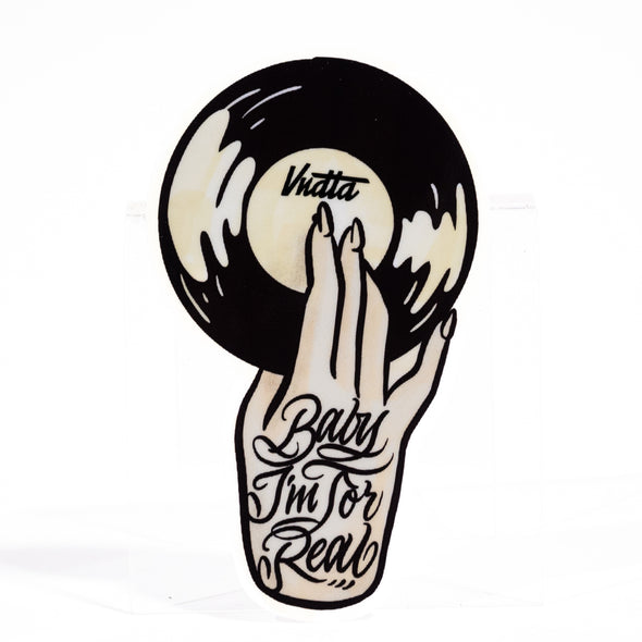 Baby I'm For Real - Stickers